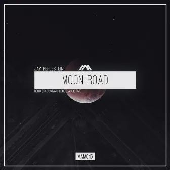 Moon Road by Jay Perlestein