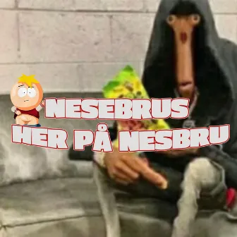 Nesebrus Her På Nesbru by Butters