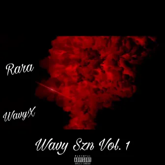 Wavy Szn, Vol. 1 by Rara