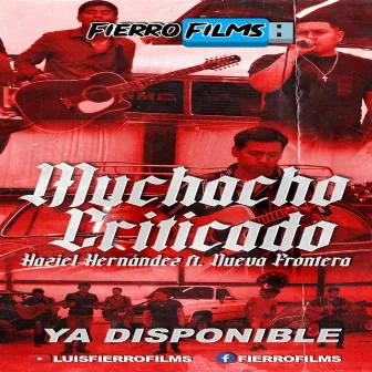 Muchacho Criticado by Nueva Frontera