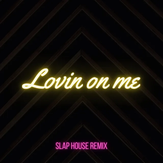 Lovin on Me - Whip Your Lovin On Me Baby Slap House Remix