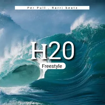 H2O (Freestyle) by Per Pull