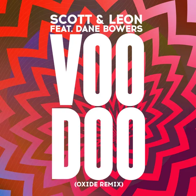 Voodoo - Oxide Remix