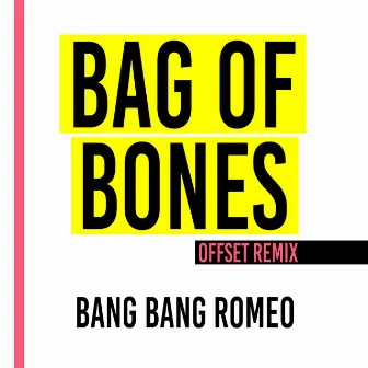 Bag of Bones (Offset Remix) by Offset