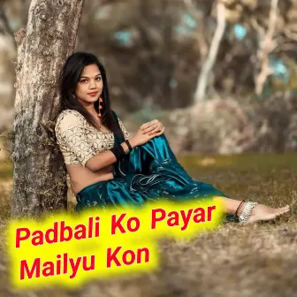 Padbali Ko Payar Mailyu Kon by 