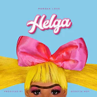 Helga by Porsha Love