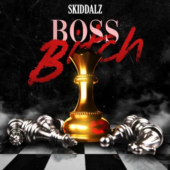 Boss Bitch by Skiddalz