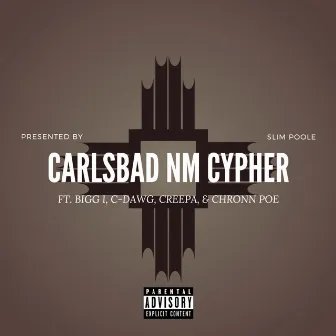 Carlsbad NM Cypher by Chronn Poe