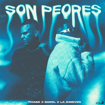 Son Peores by Danel