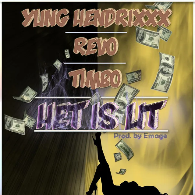 Het Is Lit (feat. Yung Hendrixxx & Timbo)