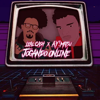 Jogando Online by Leal Cash