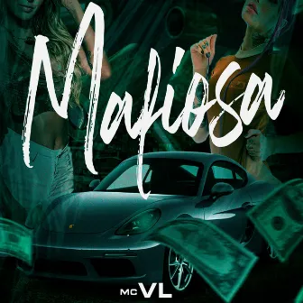 Mafiosa by MC VL