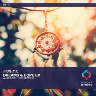 Dreams & Hope by Arentis