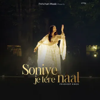 Soniye Je Tere Naal by Prabhjot Singh