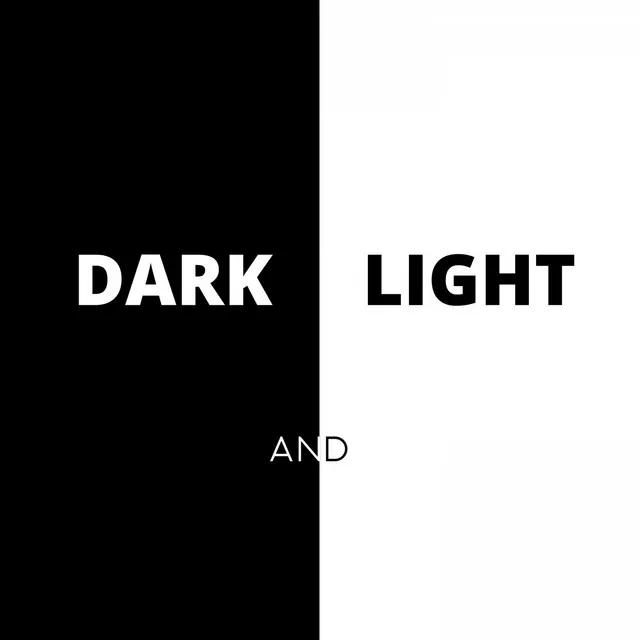 DARK AND LIGHT