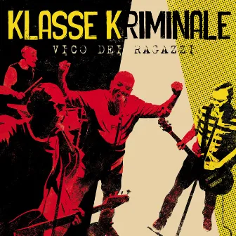 Vico dei ragazzi by Klasse Kriminale