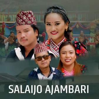 Salaijo Ajambari by Raju Gurung