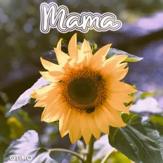 Mama (Bonustrack) by Otimo