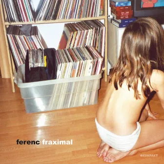 Fraximal by Ferenc