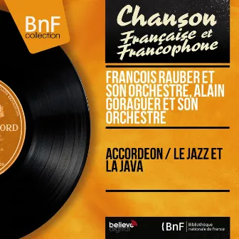 Accordéon / Le jazz et la java (Mono version) by François Rauber Et Son Orchestre