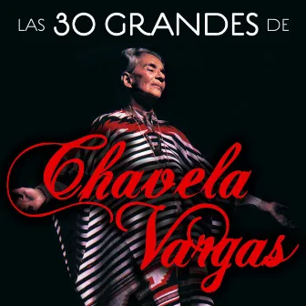 Las 30 grandes de Chavela Vargas by Chavela Vargas