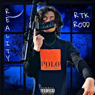 Reality by RTK Rodd