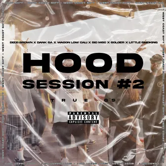 Hood Sesión #2 (True G’s) by Dizzi Brown