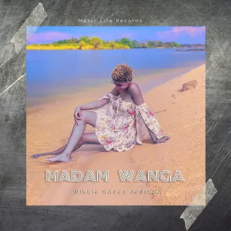 Madam Wanga by Willie Gates Africca