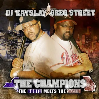 The Champions - North Meets South by DJ Kay sSay