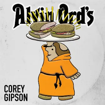 Alvin Ord's by Corey Gipson