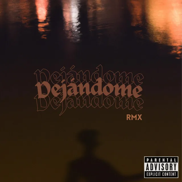 Dejándome - RMX