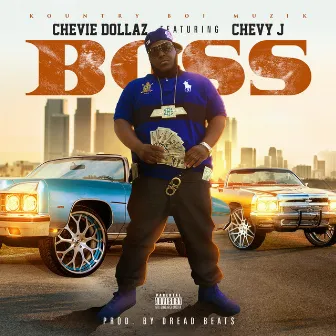 Boss by Chevie Dollaz