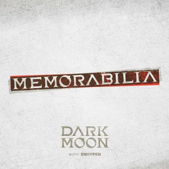 DARK MOON SPECIAL ALBUM <MEMORABILIA> by ENHYPEN