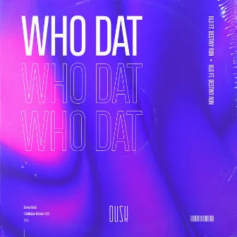 Who Dat by IILO