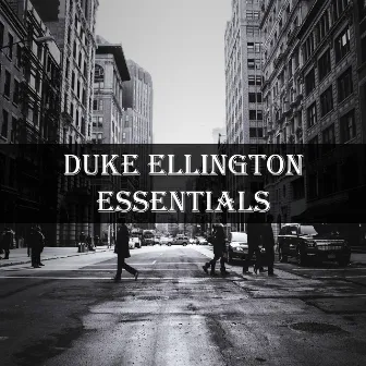 Duke Ellington Essentials by Duke Ellington