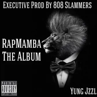 Rapmamba the Album by Yung Jzzl