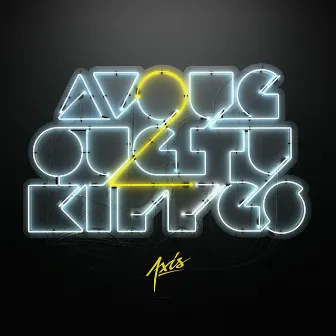 Avoue que tu kiffes, Pt. 2 by Axis