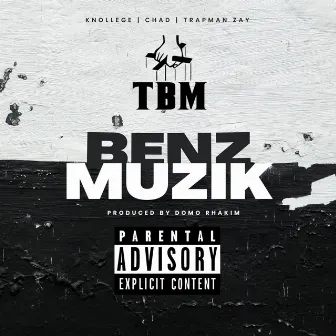 Benz Muzik by The Breed Mafia