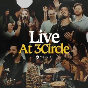 Live at 3Circle by 3Circle Music