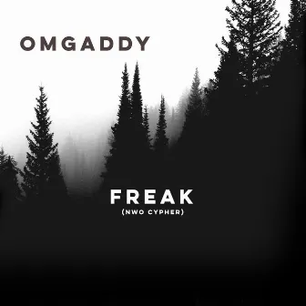 FREAK (NWO Cypher) by OmgAddy