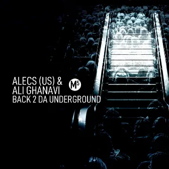 Back 2 Da Underground by Alecs (US)