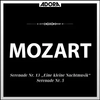 Mozart: Serenade No. 5 und 13 