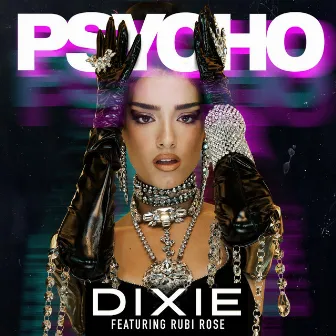 Psycho (feat. Rubi Rose) by Rubi Rose