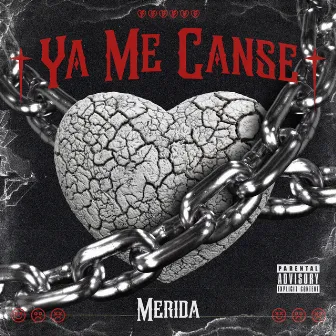 Ya Me Cansé by Mérida