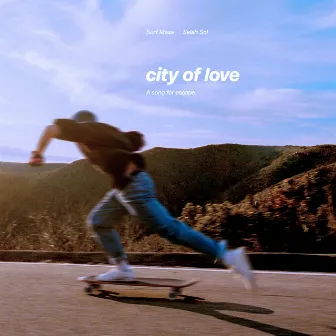 City Of Love by Selah Sol