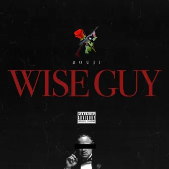 Wiseguy by Bouji