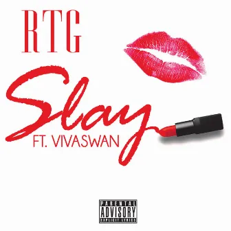 Slay (feat. Vivaswan) by Rtg