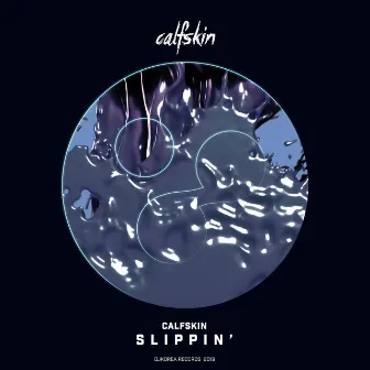 Slippin' by Calfskin