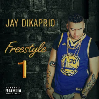 Freestyle 1 by Jay Dikaprio