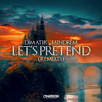 Let's Pretend (Joshua Pathon Remix) by MINDREM